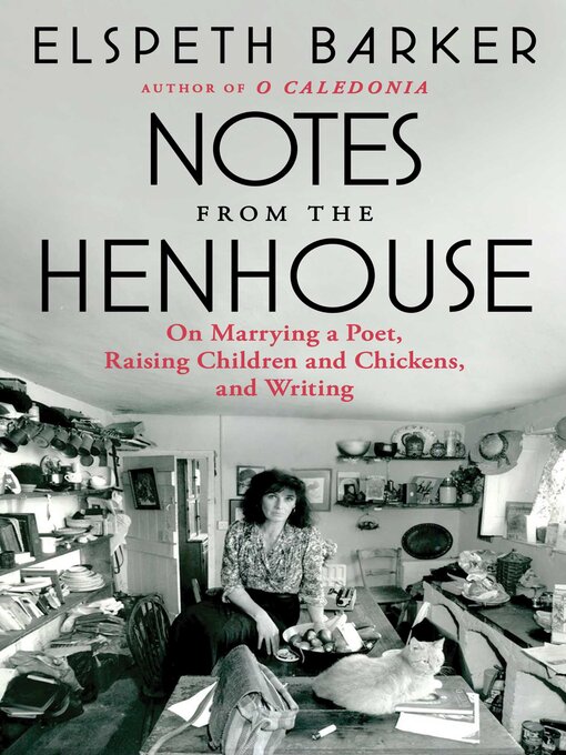 Title details for Notes from the Henhouse by Elspeth Barker - Wait list